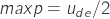 Rendered by QuickLaTeX.com maxp = u_{de}/2