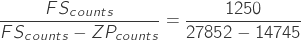 \[\frac {FS_{counts}} { FS_{counts}- ZP_{counts}}=\frac{1250}{27852-14745}\]